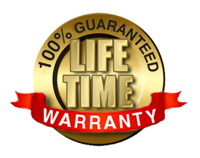 100% Guaranteed lifetime warranty